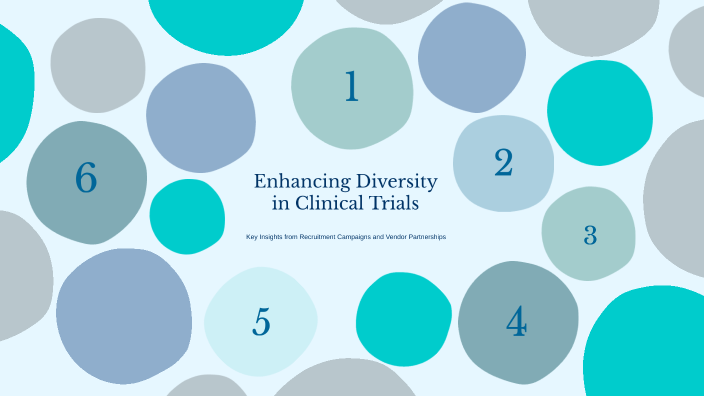 Enhancing Diversity in Clinical Trials by Chandra Bunton on Prezi