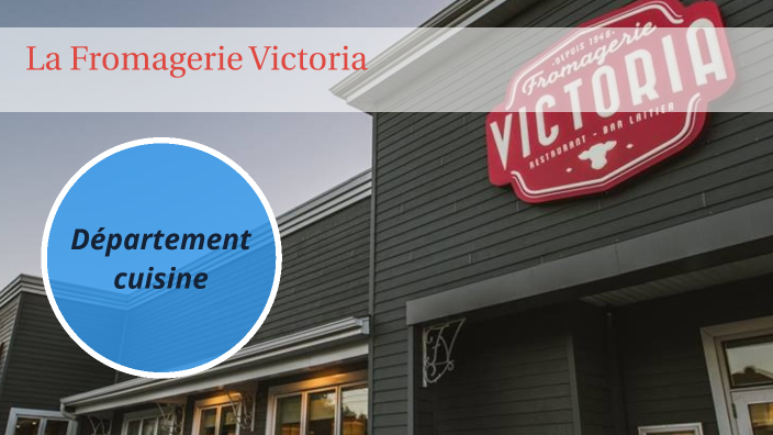 Victo Cuisine By Fromagerie Victoria 