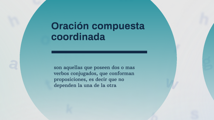 LA ORACION COMPUESTA by Heidy casilda Quispe Nacho on Prezi