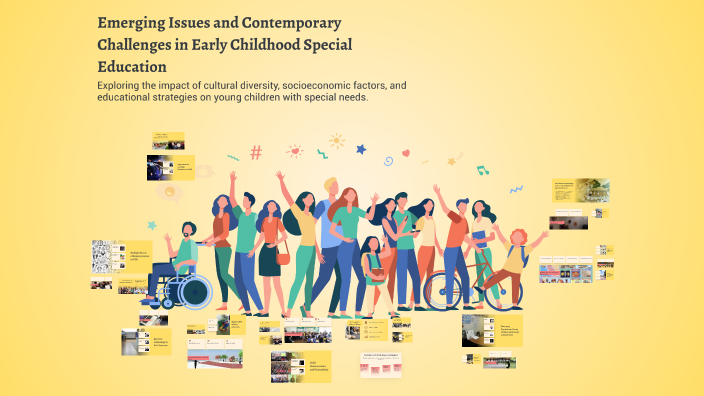 Emerging Issues and Contemporary Challenges in Early Childhood Special ...