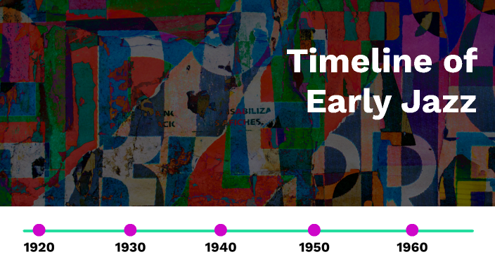 Colin Wells Timeline Of Early Jazz Summative By Colin Wells On Prezi   2wu53djjp7jsumhrthvzazssbp6jc3sachvcdoaizecfr3dnitcq 3 0 