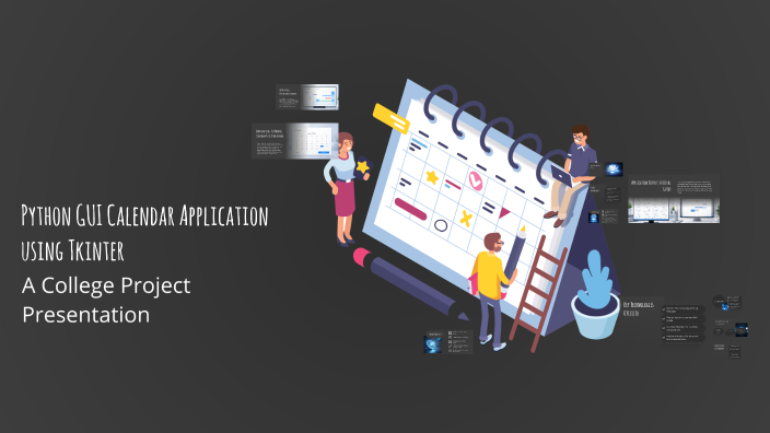 Python GUI Calendar Application using Tkinter by pearl Hamish on Prezi