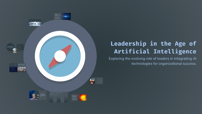 Leadership in the Age of Artificial Intelligence by Sana Fawzi on Prezi