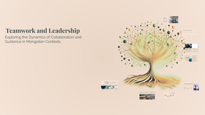 Teamwork and Leadership by Sarnai Chuluunbaatar on Prezi