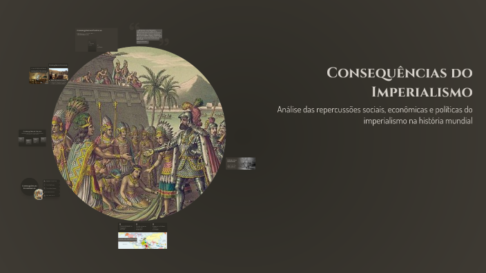 Consequências do Imperialismo by Isabella Christina on Prezi