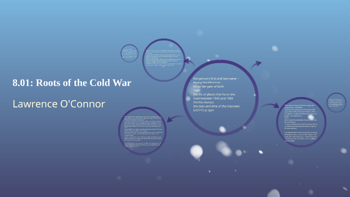 8.01: Roots of the Cold War by lawrence oconnor on Prezi