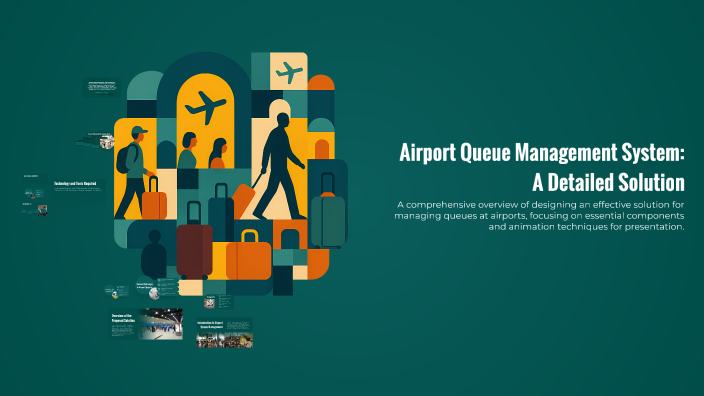 Airport Queue Management System: A Detailed Solution by Agsaurabh on Prezi