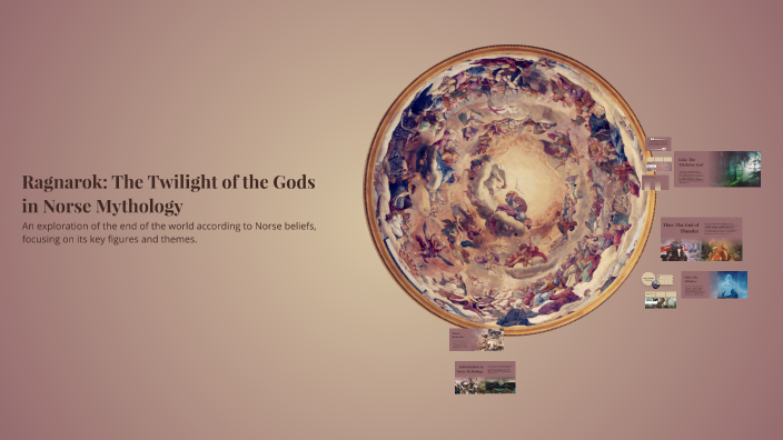 Le Ragnarok Ragnarok: The Twilight of the Gods in Norse Mythology by Ezra Lian on Prezi