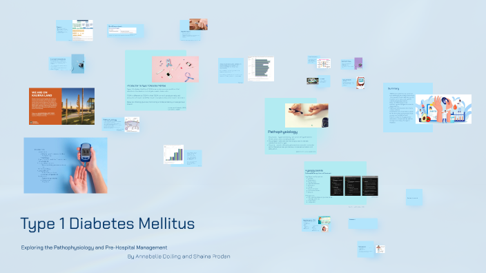 Understanding Type 1 Diabetes Mellitus by Annabelle Dolling on Prezi