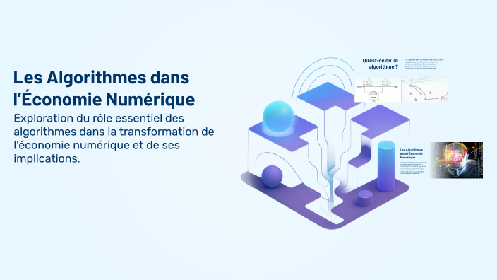 Les Algorithmes dans l’Économie Numérique by mootassem jebari on Prezi