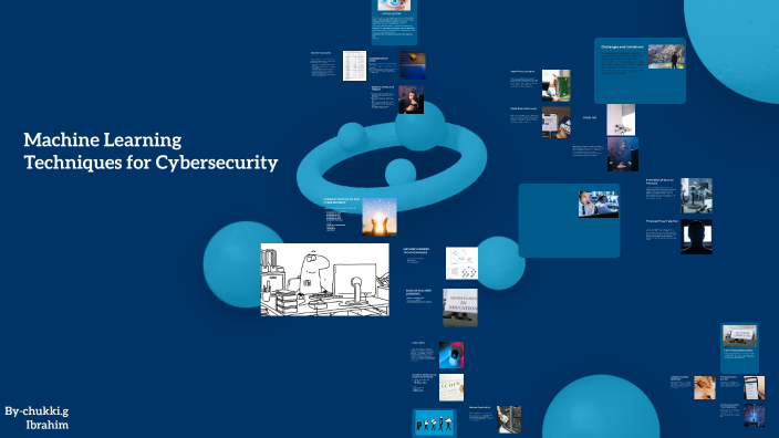 Machine Learning Techniques in Cyber Security by Mohammed Ibrahim on Prezi