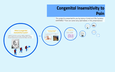 Congenital Insensitivity to Pain by Ellie Summer on Prezi