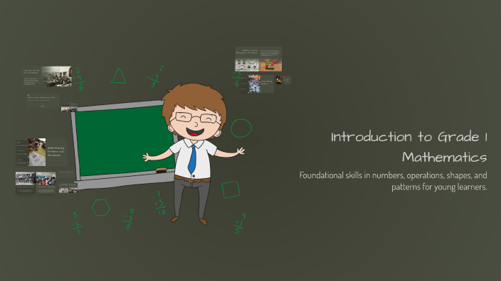 Introduction to Grade 1 Mathematics by Juan Ortiz on Prezi