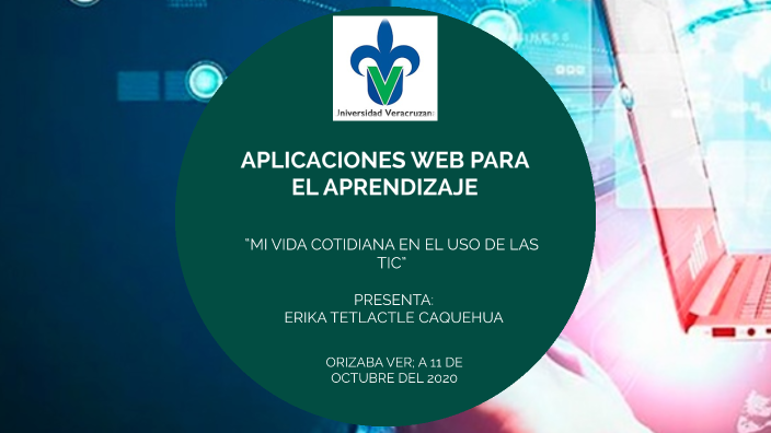 Mi vida cotidiana en el uso de las TIC by Erika Tetlactle Caquehua on Prezi