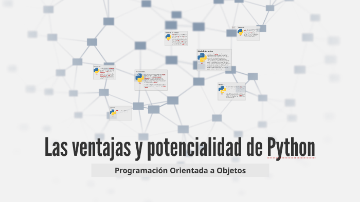 Las ventajas y potencialidad de Python by Nadia Sanchez on Prezi