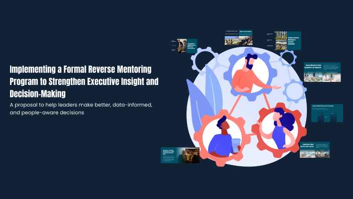 Implementing a Formal Reverse Mentoring Program to Strengthen Executive ...