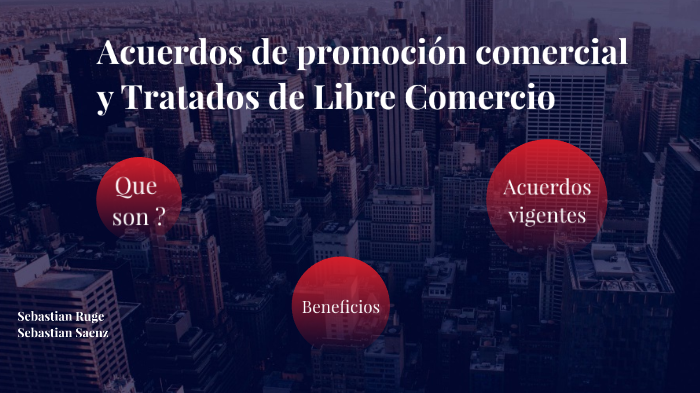 Acuerdos De Promoción Comercial Y Tratados De Libre Comercio By ...