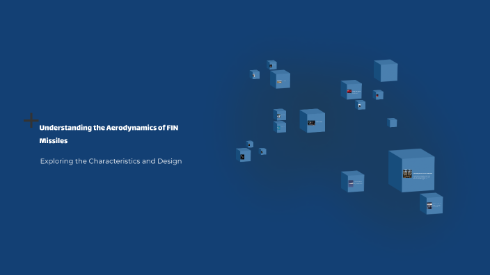 Understanding the Aerodynamics of FIN Missiles by Retaj Suliman on Prezi