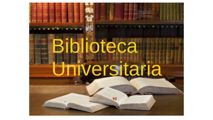 Biblioteca Universitaria by elizabeth Zep