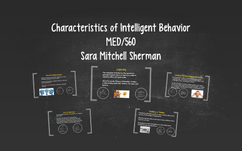 Characteristics of Intelligent Behavior by Sara Sherman