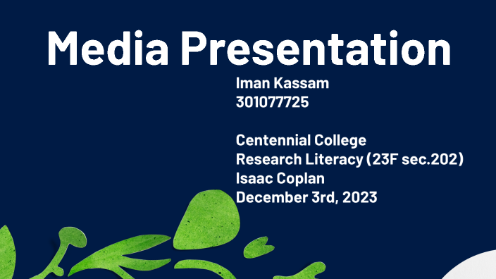 Media Presentation by Iman Kassam on Prezi