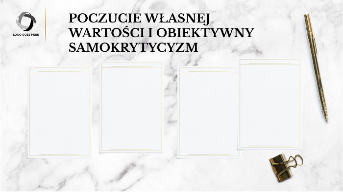 POCZUCIE WŁASNEJ WARTOŚCI. OBIEKTYWNY SAMOKRYTYCYZM by Ola Ochlawa on Prezi