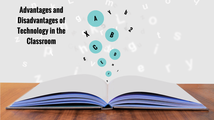 Advantages and Disadvantages of Technology in the Classroom by Symphony ...