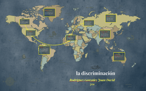 la discriminacion by juan david rodriguez gonzalez on Prezi