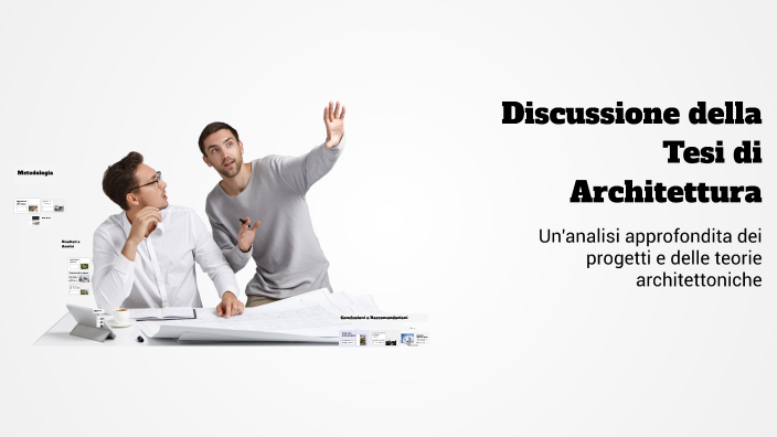 Discussione della Tesi di Architettura by Rosa Fasano on Prezi