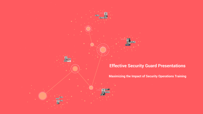 Effective Security Guard Presentations by Arya Dinatha on Prezi