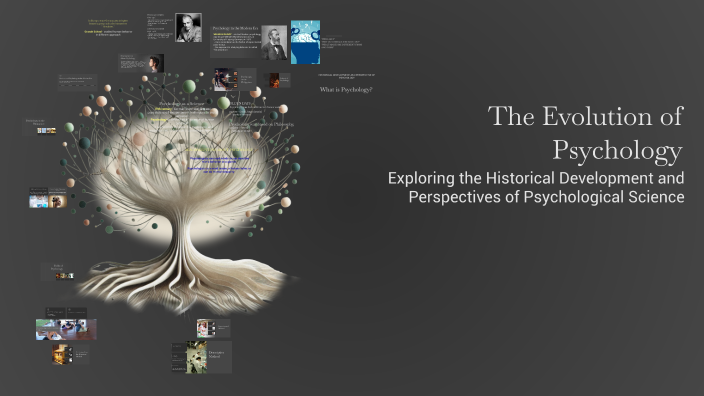 The Evolution of Psychology by May Aguilar on Prezi