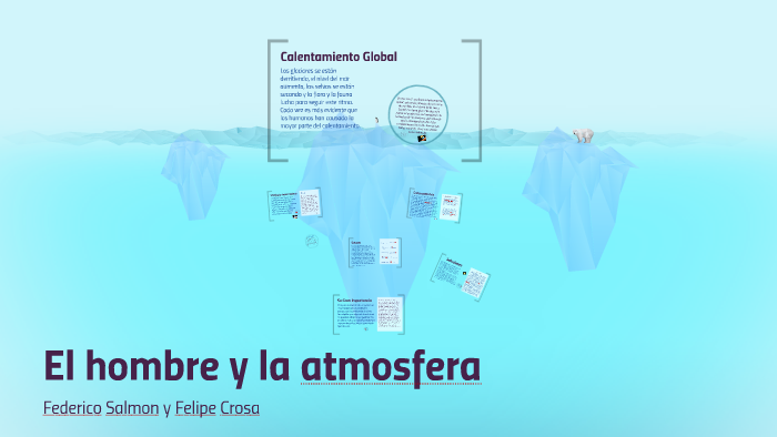 Calentamiento Global by Felipe Crosa on Prezi