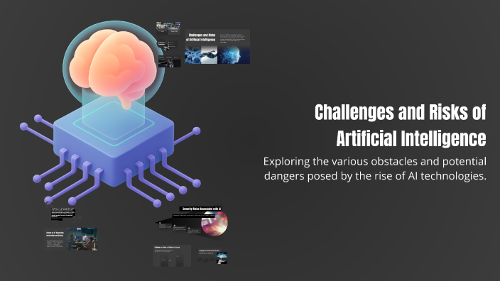 Challenges and Risks of Artificial Intelligence by hala ab on Prezi