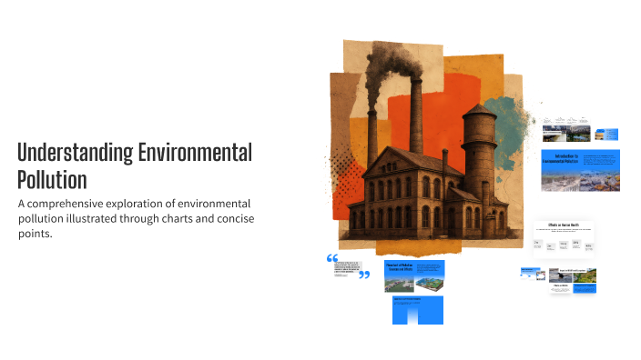 Understanding Environmental Pollution by dnyandip sukhadeve on Prezi