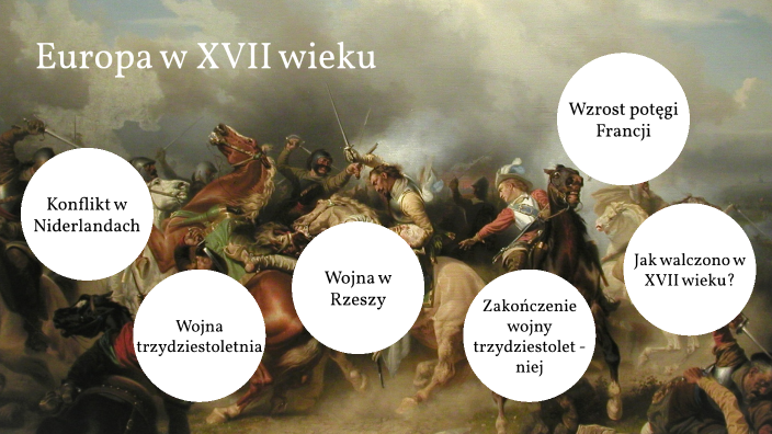 Europa W Xvii Wieku Sprawdzian Europa w XVII wieku by Natalia Cedro on Prezi