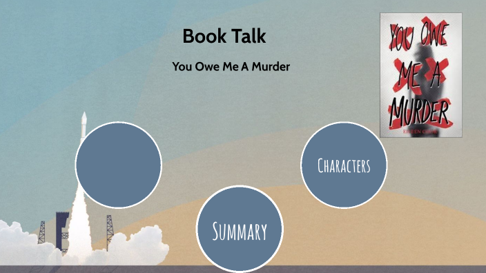 You Owe Me A Murder by Breeana Sheeana on Prezi