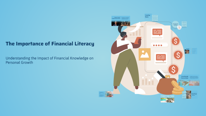 The Importance of Financial Literacy by Kev Asd on Prezi