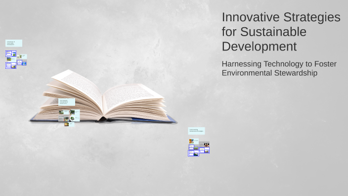 Innovative Strategies for Sustainable Development by Phạm Khang on Prezi
