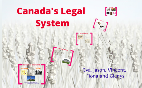 Canada S Legal System By Glenys Supardi On Prezi