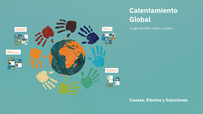Calentamiento Global by engel lopez on Prezi