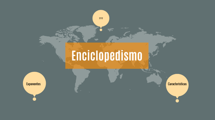 Enciclopedismo - Historia By Sofia Borges On Prezi