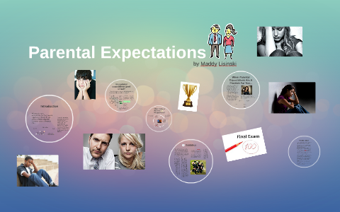 Parental Expectations by E M on Prezi