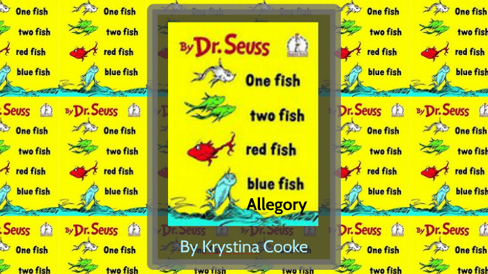 One Fish Two Fish Allegory by Krysitna Cooke on Prezi