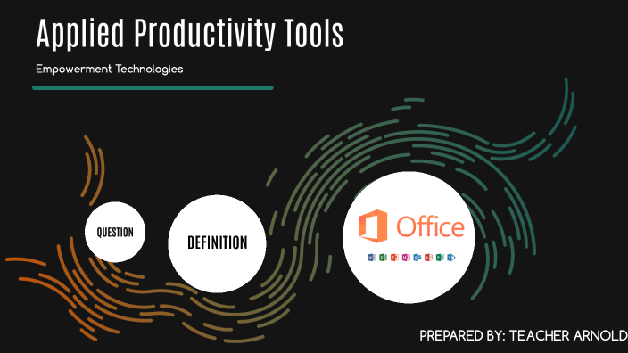 Applied Productivity Tools By Arnold Cano On Prezi