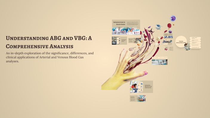 Understanding ABG and VBG: A Comprehensive Analysis by youssef mohsen ...
