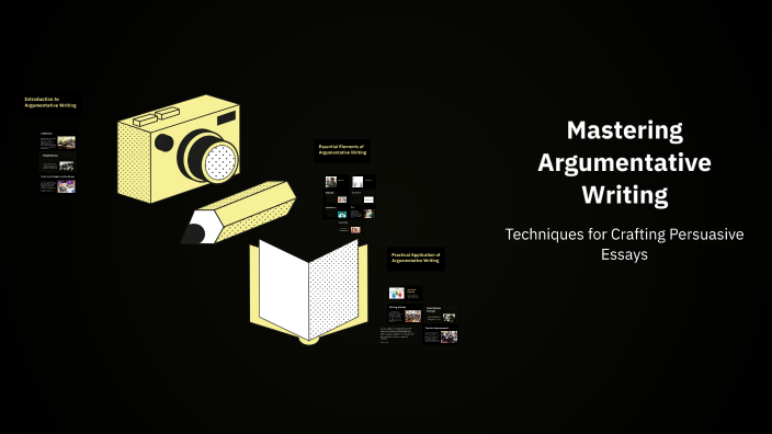 Mastering Argumentative Writing by Emily Frank on Prezi