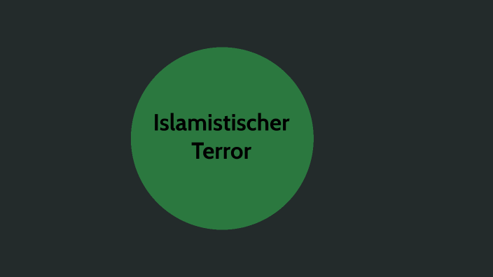Islamismus und terror by Ben Sinneh on Prezi