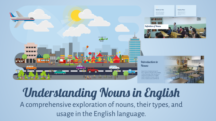 Understanding Nouns in English by Fanny Carvalho on Prezi