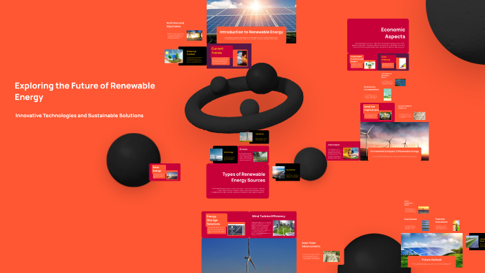 Exploring the Future of Renewable Energy by TOMSON on Prezi