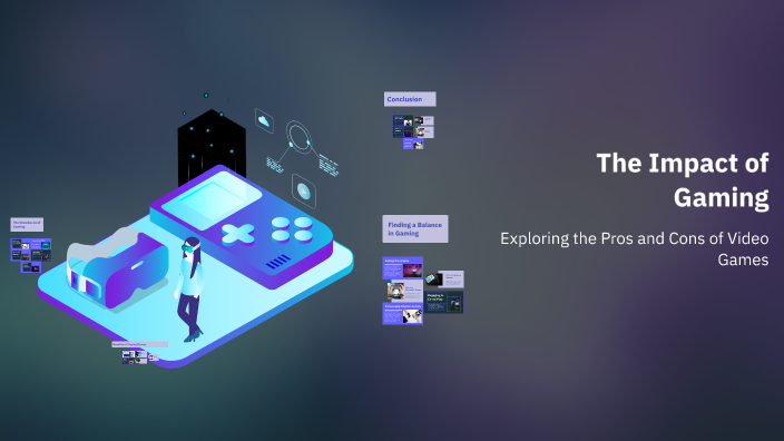 The Impact of Gaming by Khanh Nguyen on Prezi